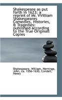 Shakespeare as Put Forth in 1623