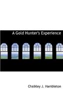 A Gold Hunter's Experience