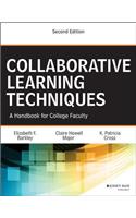 Collaborative Learning Techniques: A Handbook for College Faculty