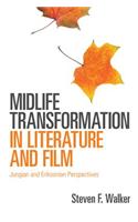Midlife Transformation in Literature and Film