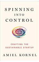 Spinning Into Control