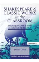 Shakespeare and Classic Works in the Classroom