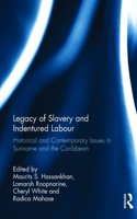 Legacy of Slavery and Indentured Labour