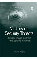 Victims as Security Threats