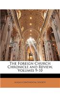 The Foreign Church Chronicle and Review, Volumes 9-10