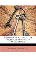 Ensilage in America: Its Prospects in English Agriculture