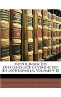Mitteilungen Des Osterreichischen Vereins Fur Bibliothekswesen, Volumes 9-12