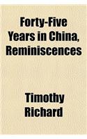 Forty-Five Years in China, Reminiscences