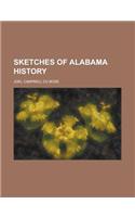Sketches of Alabama History