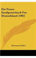 Ein Neues Strafgesetzbuch Fur Deutschland (1902)
