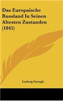 Das Europaische Russland in Seinen Altesten Zustanden (1845)