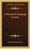 A Manual of Language Lessons