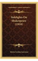 Sidelights On Shakespeare (1918)