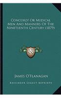 Concord! or Medical Men and Manners of the Nineteenth Century (1879)