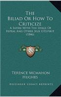 The Biliad Or How To Criticize