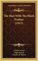 The Man with the Black Feather (1912)
