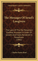 The Messages of Israel's Lawgivers