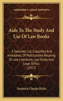 Aids To The Study And Use Of Law Books