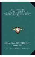 Die Freiheit Des Getraidehandels Nach Der Natur Und Geschichte (1791)