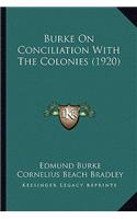Burke On Conciliation With The Colonies (1920)