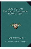 Erici Puteani Historiae Cisalpinae Book 2 (1614)
