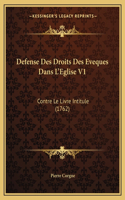 Defense Des Droits Des Eveques Dans L'Eglise V1