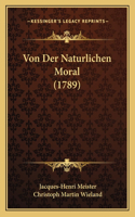 Von Der Naturlichen Moral (1789)