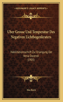 Uber Grosse Und Temperatur Des Negativen Lichtbogenkraters