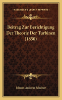 Beitrag Zur Berichtigung Der Theorie Der Turbinen (1850)