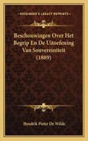 Beschouwingen Over Het Begrip En De Uitoefening Van Souvereiniteit (1889)