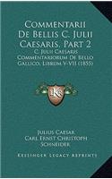 Commentarii De Bellis C. Julii Caesaris, Part 2