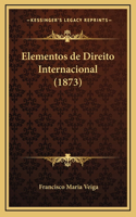 Elementos de Direito Internacional (1873)