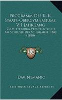 Programm Des K. K. Staats-Obergymnasiums, VII Jahrgang: Zu Mitterburg Veroffentlicht Am Schlusse Des Schuljahre, 1880 (1880)