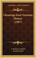 Gleanings from Venetian History (1907)