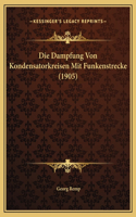 Die Dampfung Von Kondensatorkreisen Mit Funkenstrecke (1905)