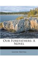 Our Forefathers