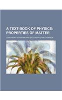 A Text-Book of Physics; Properties of Matter