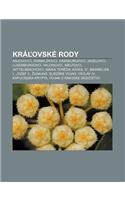 Kra Ovske Rody: Anjouovci, Grimaldiovci, Habsburgovci, Jagelovci, Luxemburgovci, Valoisovci, Welfovci, Wittelsbachovci, Maria Terezia(Slovak)