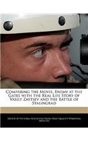 Comparing the Movie, Enemy at the Gates with the Real Life Story of Vasily Zaytsev and the Battle of Stalingrad
