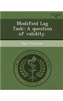 Modified Lag Task: A Question of Validity