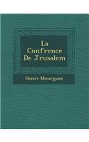 La Conf�rence De J�rusalem