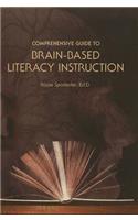 Comprehensive Guide to Brain-Based Literacy Instruction