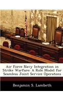 Air Force Navy Integration in Strike Warfare