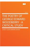 The Poetry of George Edward Woodberry