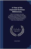 A View of the Expected Christian Millennium,