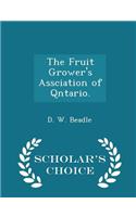 The Fruit Grower's Assciation of Qntario. - Scholar's Choice Edition