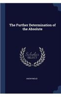 The Further Determination of the Absolute