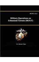 Mcwp 3-35.3 - Military Operations on Urbanized Terrain (Mout)