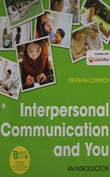 Loose-Leaf Version for Interpersonal Communication and You & Launchpad for Interpersonal Communication and You (1-Term Access)