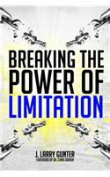 Breaking The Power Of Limitation